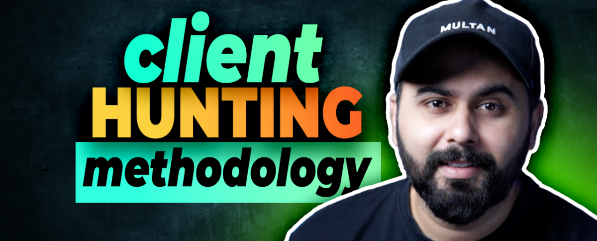 Client Hunting Methodology by Soban Tariq